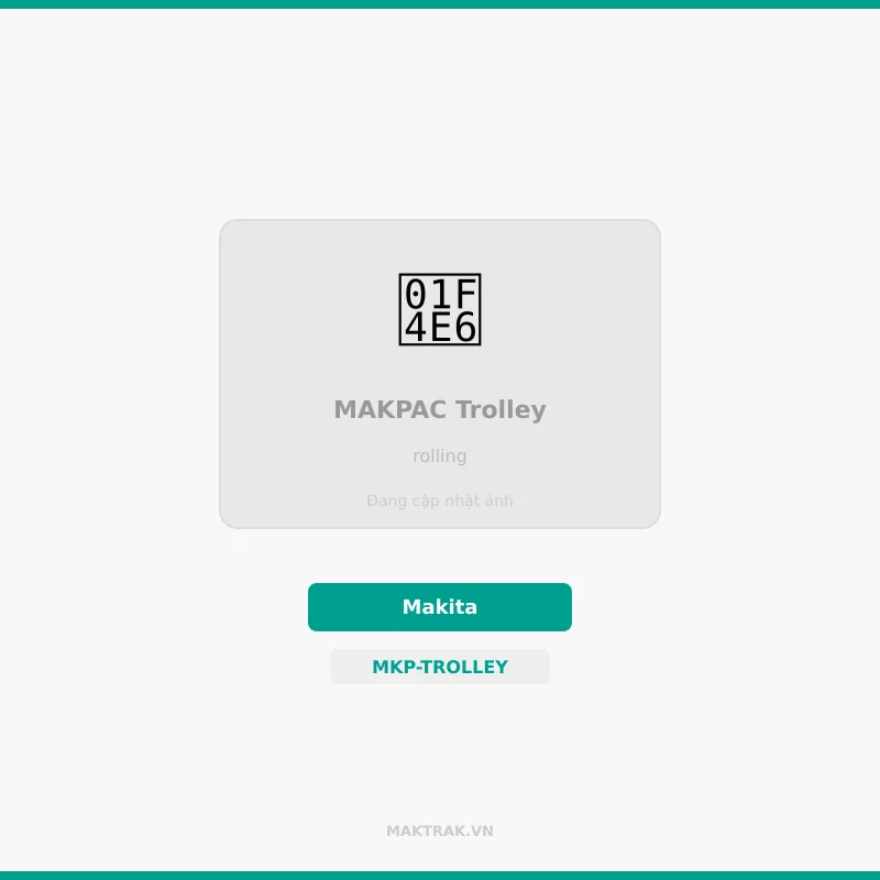 Xe đẩy thùng Makita MakTrak kéo cả tháp hộp Xe đẩy thùng Makita MakTrak kéo cả tháp hộp